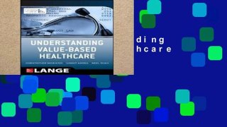 Reading Understanding Value Based Healthcare Full access