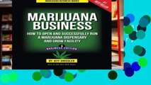 Reading Marijuana Business: How to Open and Successfully Run a Marijuana Dispensary and Grow