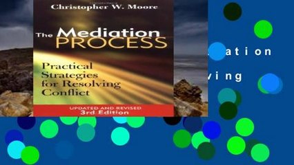 Best seller  The Mediation Process: Practical Strategies for Resolving Conflict  Full