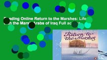 Reading Online Return to the Marshes: Life with the Marsh Arabs of Iraq Full access