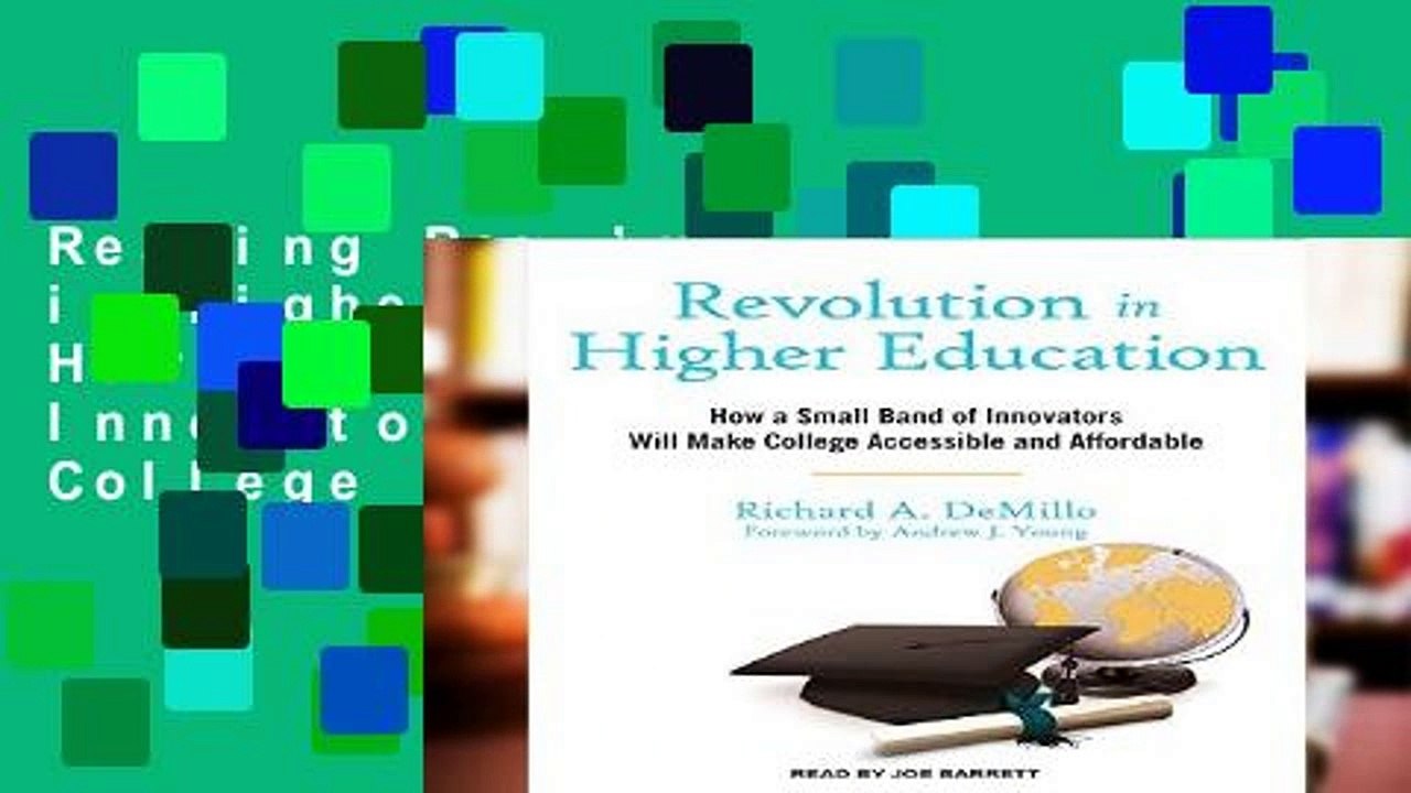 Reading Revolution in Higher Education: How a Small Band of Innovators Will Make College