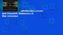 viewEbooks & AudioEbooks Lincoln and Churchill: Statesmen at War Unlimited