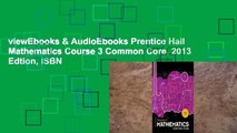 viewEbooks & AudioEbooks Prentice Hall Mathematics Course 3 Common Core, 2013 Edtion, ISBN
