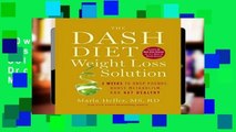 D0wnload Online The Dash Diet Weight Loss Solution: 2 Weeks to Drop Pounds, Boost Metabolism and
