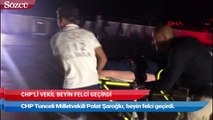 CHP’li vekil beyin felci geçirdi!