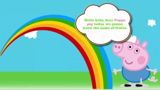 LEARN FRUITS WITH PEPPA PIG
