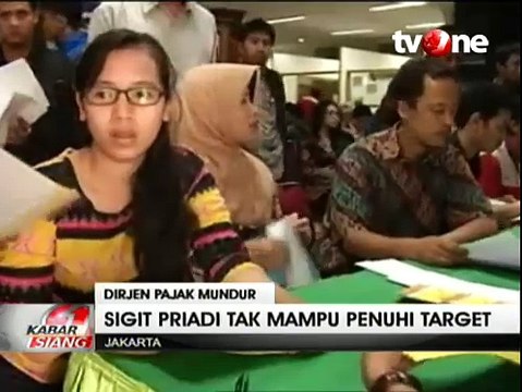Gagal Penuhi Target, Dirjen Pajak Mengundurkan Diri