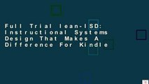 Full Trial lean-ISD: Instructional Systems Design That Makes A Difference For Kindle