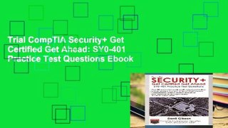 Trial CompTIA Security+ Get Certified Get Ahead: SY0-401 Practice Test Questions Ebook