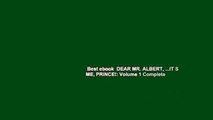 Best ebook  DEAR MR. ALBERT, ...IT S ME, PRINCE!: Volume 1 Complete