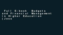 Full E-book  Budgets and Financial Management in Higher Education (Jossey-Bass Higher and Adult