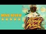 Fanney Khan Movie Review | Anil Kapoor, Rajkumar Rao, Aishwarya Rai