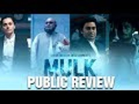 Mulk Public Review | Rishi Kapoor, Taapsee Pannu