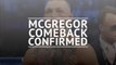 McGregor to fight Khabib in UFC 229
