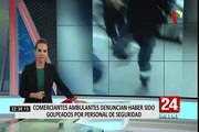 Plaza Norte: ambulantes denuncian haber sido agredidos por personal de seguridad