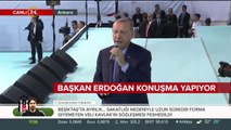 Başkan Erdoğan konuşuyor