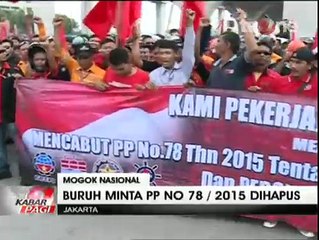 Mogok Nasional, Ribuan Buruh Tolak PP Pengupahan