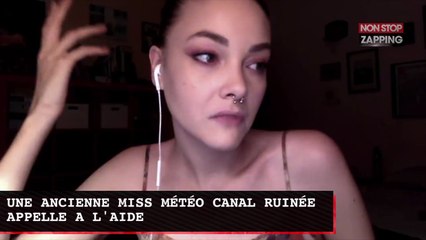 Canal : ruinée, une ancienne Miss Météo lance un appel aux dons (Vidéo)