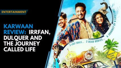 Karwaan Movie Review: Irrfan, Dulquer and the journey called life