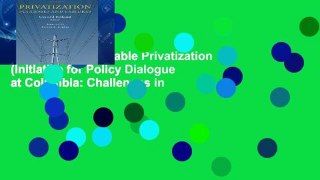 this books is available Privatization (Initiative for Policy Dialogue at Columbia: Challenges in