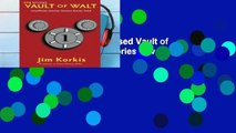 Get Ebooks Trial The Revised Vault of Walt: Unofficial Disney Stories Never Told (The Vault of