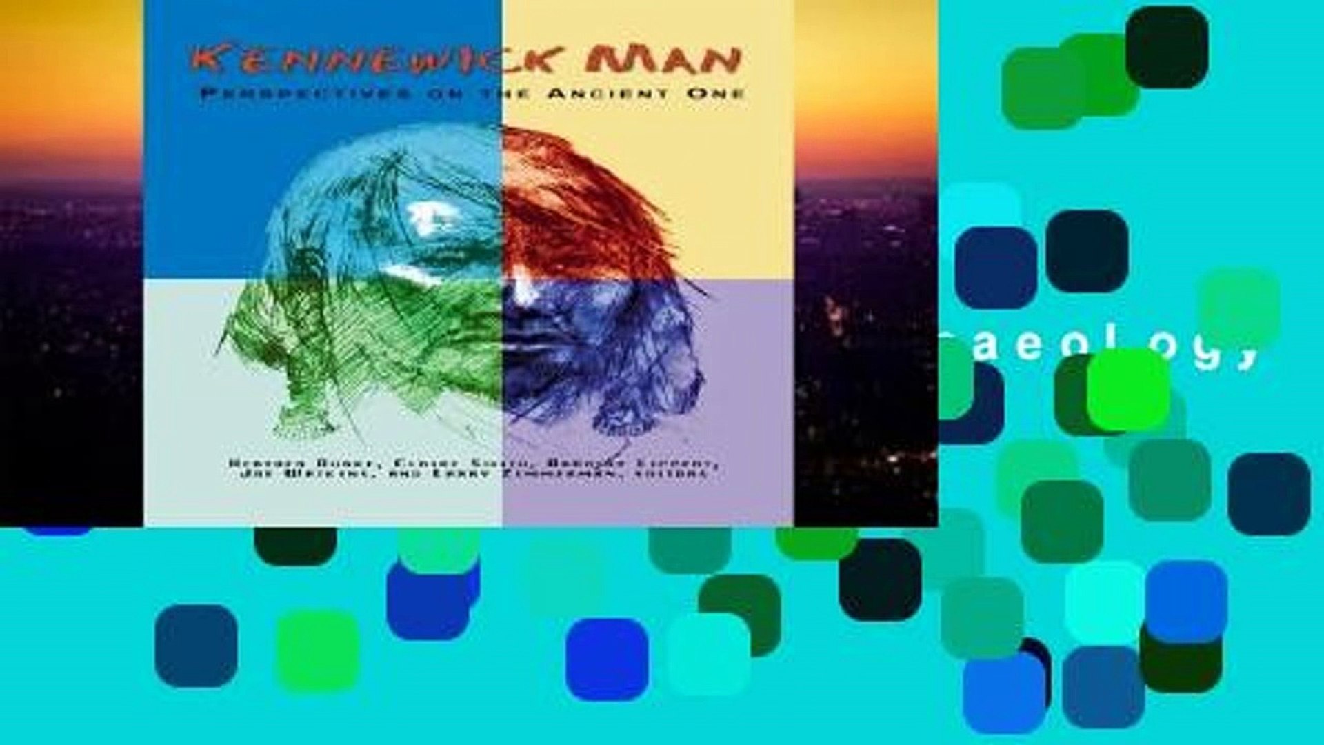 ⁣New Trial Kennewick Man: Perspectives on the Ancient One (Archaeology and Indigenous Peoples