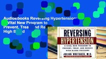AudioEbooks Reversing Hypertension: A Vital New Program to Prevent, Treat, and Reduce High Blood