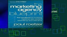 Reading Full The Marketing Agency Blueprint: The Handbook for Building Hybrid PR, SEO, Content,