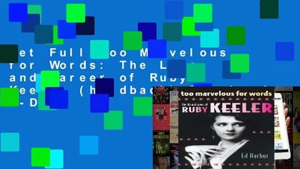 Get Full Too Marvelous for Words: The Life and Career of Ruby Keeler (hardback) D0nwload P-DF
