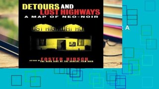 Reading Full Detours and Lost Highways: A Map of Neo-noir For Ipad