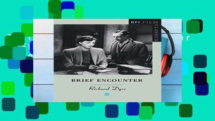 Full Trial Brief Encounter (BFI Film Classics) free of charge