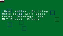 Best seller  Building Ontologies with Basic Formal Ontology (The MIT Press)  E-book