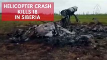Helicopter Crash Kills 18 In Siberia