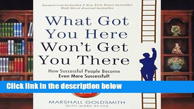 New Trial What Got You Here Won t Get You There: How successful people become even more successful