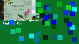 Popular  Practical Botany for Gardeners: Over 3,000 Botanical Terms Explained and Explored  Full