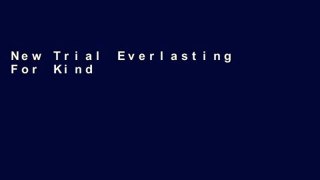 New Trial Everlasting For Kindle