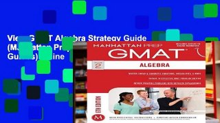 View GMAT Algebra Strategy Guide (Manhattan Prep GMAT Strategy Guides) online