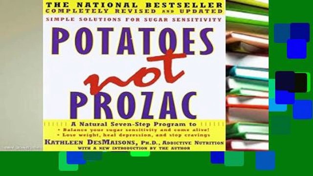 D0wnload Online Potatoes Not Prozac: Simple Solutions for Sugar Sensitivity For Kindle