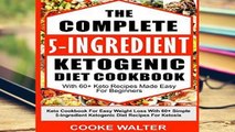 AudioEbooks The Complete 5-ingredient Ketogenic Diet Cookbook With 60  Keto Recipes Made Easy For