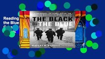 Reading books The Black and the Blue: A Cop Reveals the Crimes, Racism, and Injustice in America s