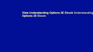 View Understanding Options 2E Ebook Understanding Options 2E Ebook