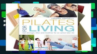 D0wnload Online Pilates for Living: Get stronger, fitter and healthier for an active later life