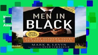New E-Book Men in Black: How the Supreme Court Is Destroying America free of charge