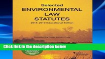 Access books Selected Environmental Law Statutes, 2018-2019 Educational Edition (Selected