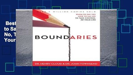 Best seller  Boundaries: When to Say Yes, When to Say No, To Take Control of Your Life: When to