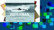 D0wnload Online Waterman: The Life and Times of Duke Kahanamoku For Ipad
