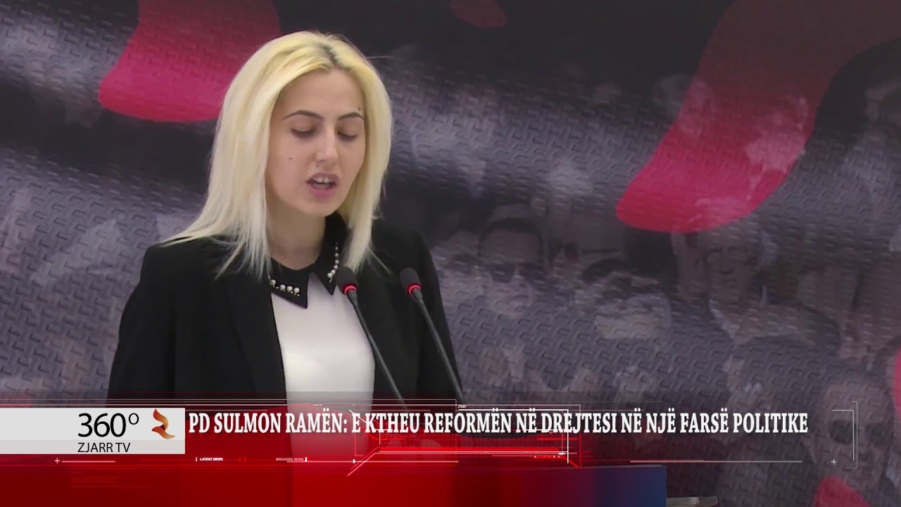 360Grade - Klesta - PD sulmon Ramen per reformen ne drejtesi
