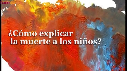 ¡Destacado! Mauro Libi: ¿Cómo hablarles a los niños sobre la muerte?
