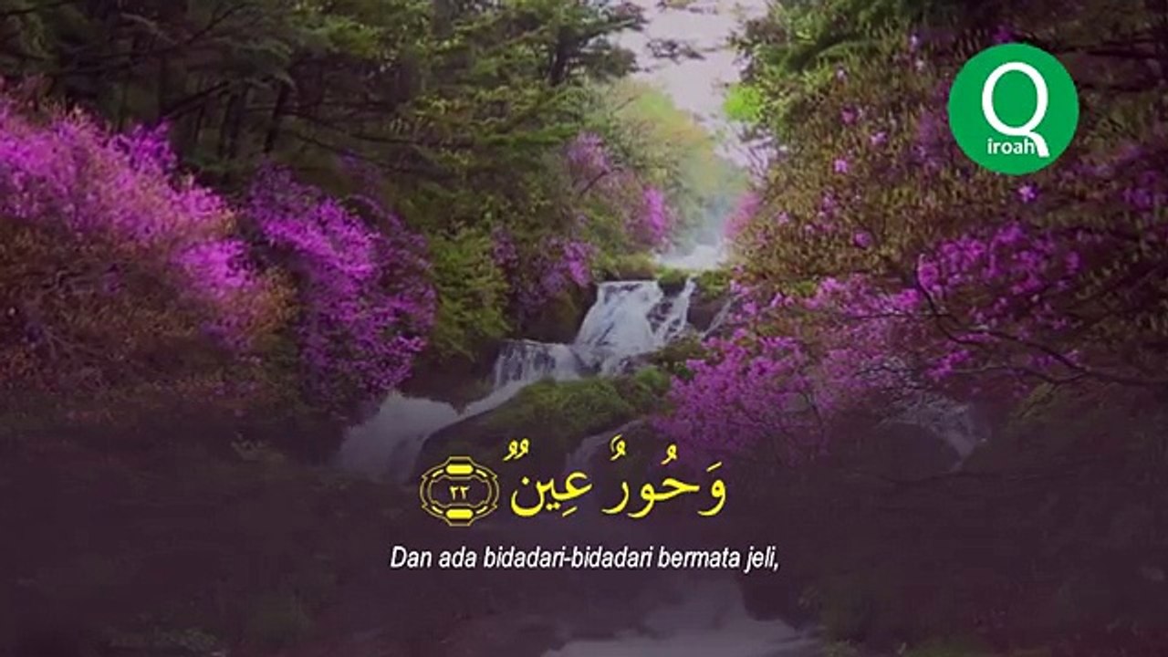 Surah Al Waqi'ah سورة الواقعة - Ibrahim Al Tayyib Hari Kiamat