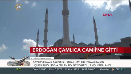 Erdoğan Çamlıca Camii'nde